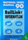 National Fares Manual 90 - Rail Links Information, 12 June 2005 to 24 September 2005 or until further notice by National Rail